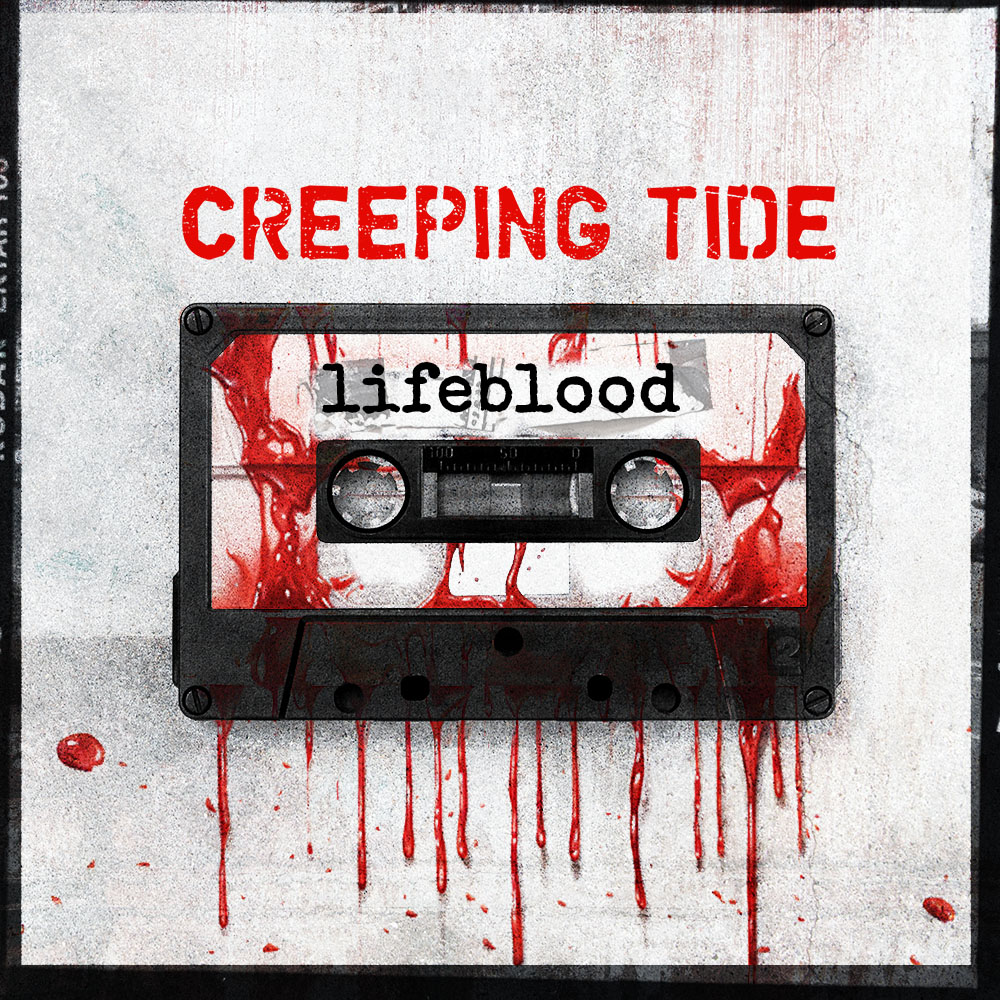 Creeping Tide - Lifeblood