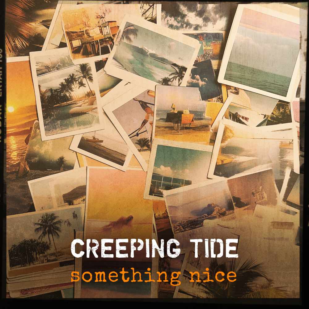 Creeping Tide - Something Nice